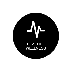 HEALTH + WELLNESS